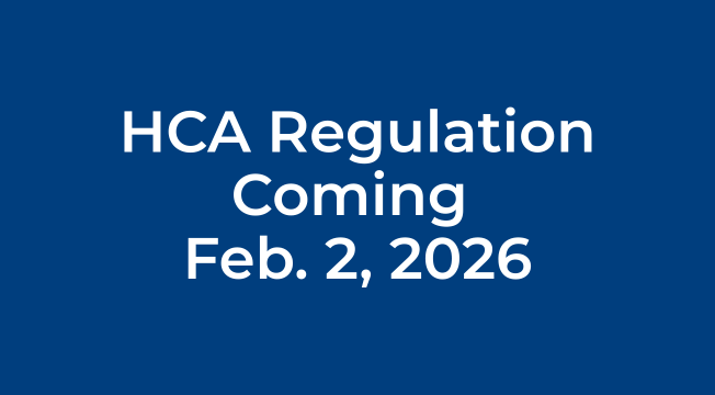 HCA Regulation Coming February 2, 2026